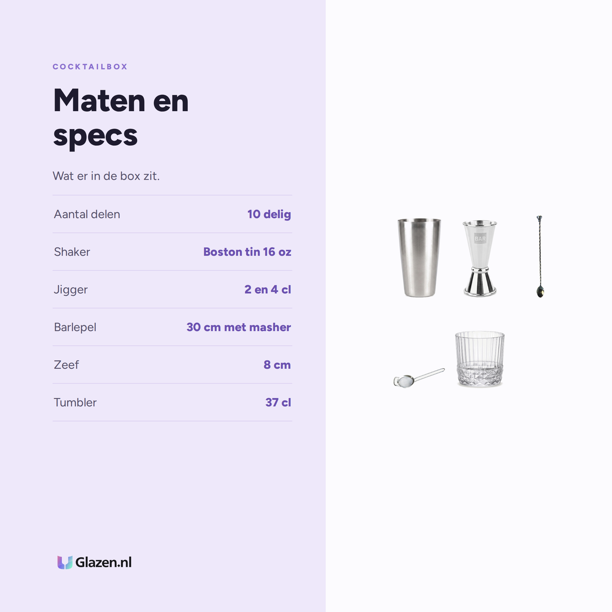 Cocktailbox Starter 10-Delig (Shaker, Jigger, Barlepel, Zeef & 6 Tumblers) maten en specs