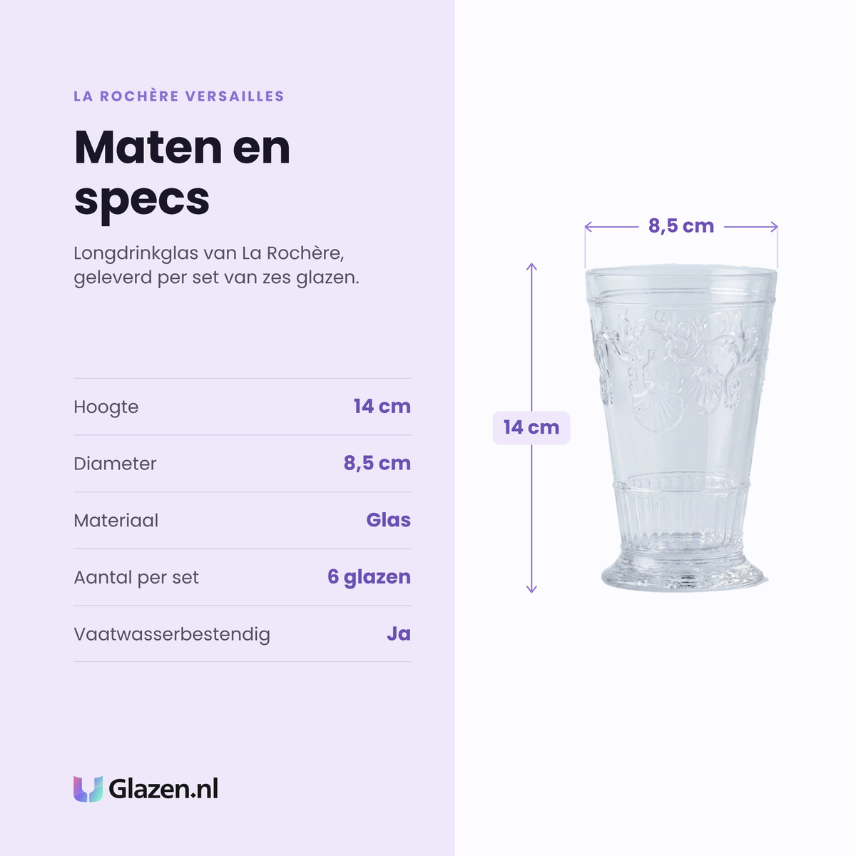 La Rochère Versailles longdrinkglas specificaties: hoogte 14 cm, diameter 8,5 cm, glas, set van 6