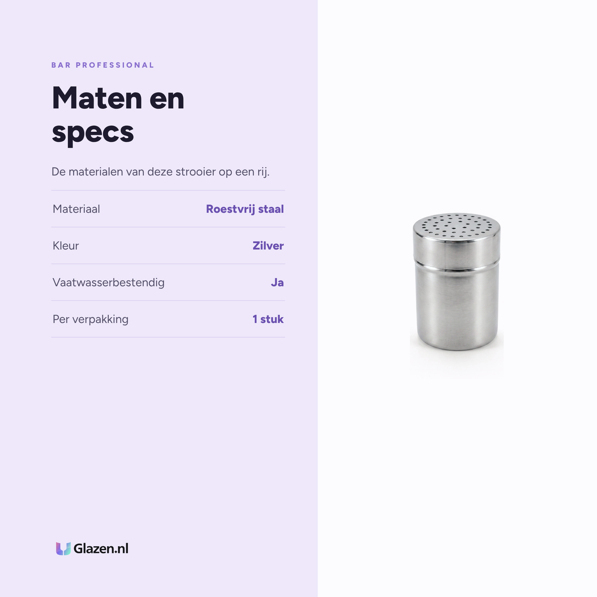 Bar Professional Suikerstrooier RVS specificaties: materiaal Roestvrij staal, kleur Zilver, vaatwasserbestendig Ja, per verpakking 1 stuk