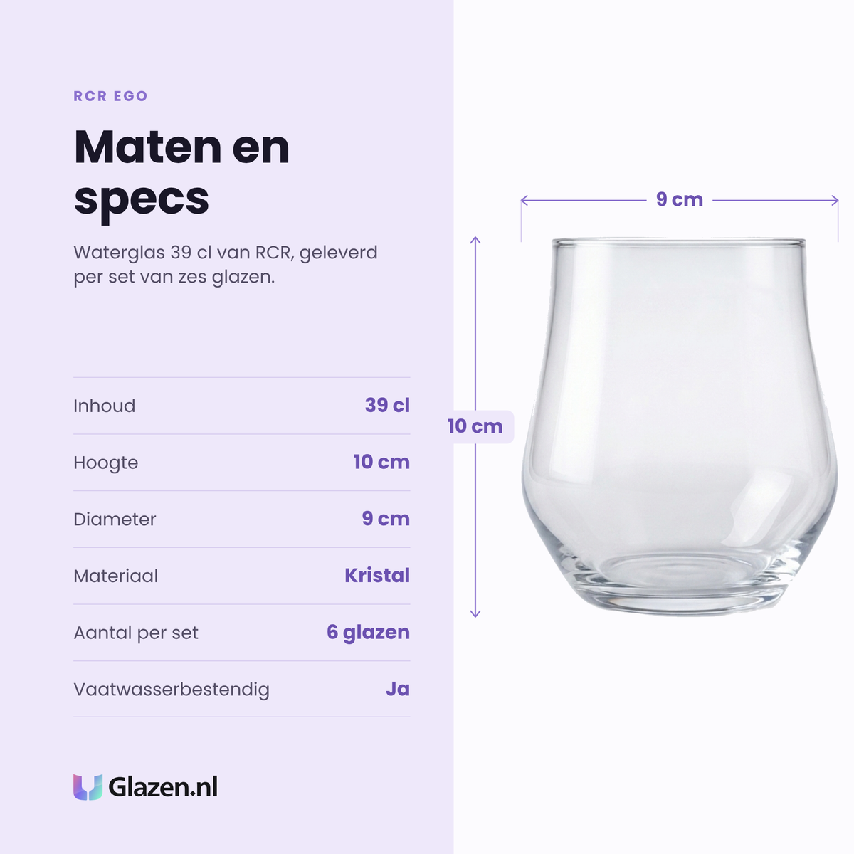 RCR Ego waterglas 39 cl specificaties: inhoud 39 cl, hoogte 10 cm, diameter 9 cm, kristal, set van 6