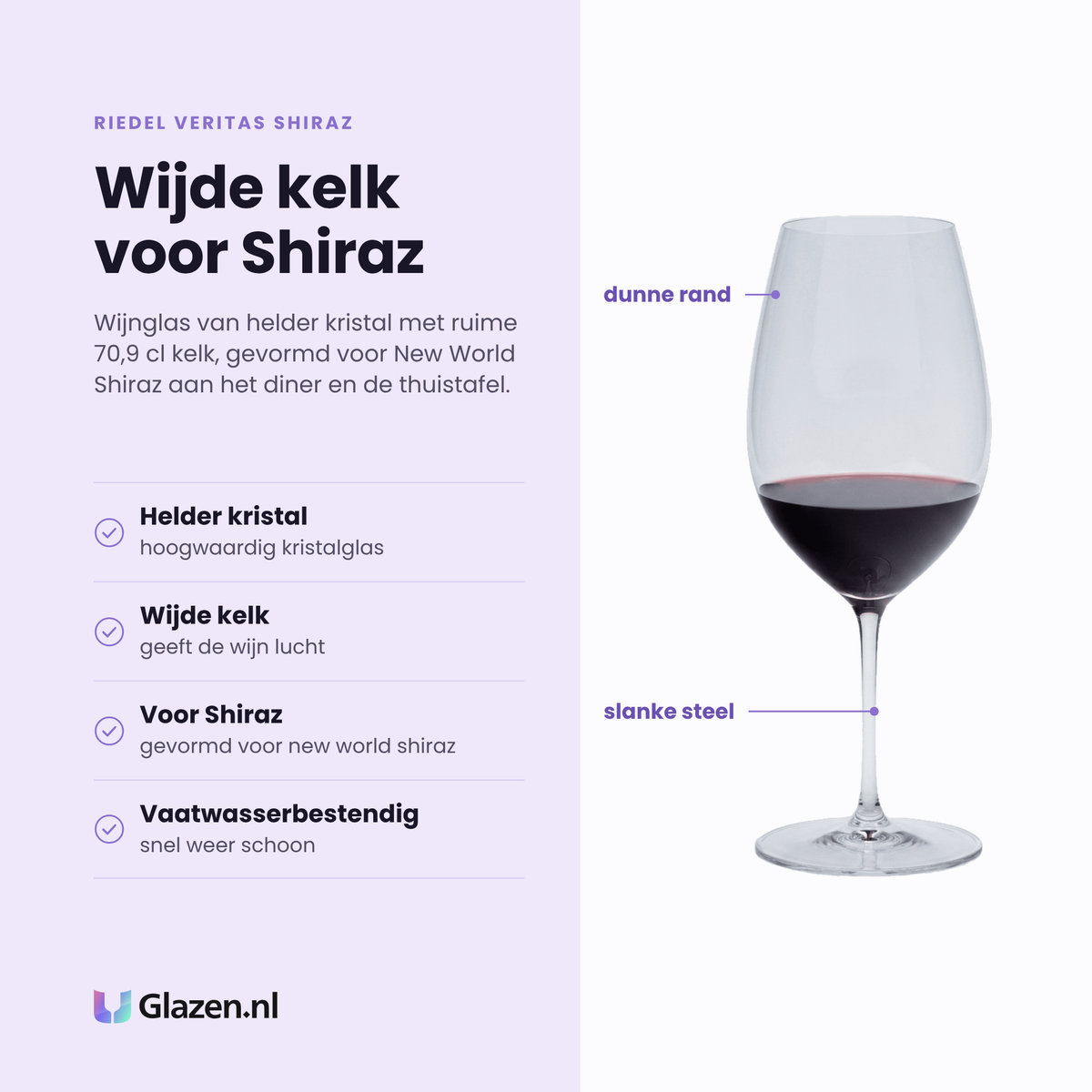 Riedel Veritas Shiraz wijnglas 70,9 cl eigenschappen: helder kristalglas, wijde kelk voor beluchting, gevormd voor new world shiraz, vaatwasserbestendig